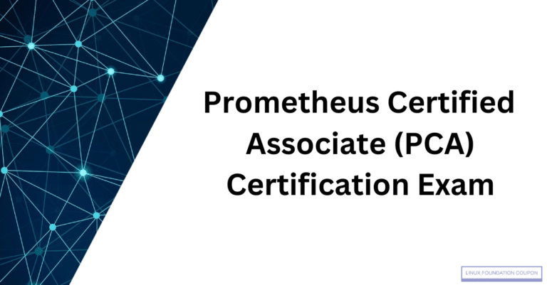 Prometheus Certified Associate (PCA) Certification Exam