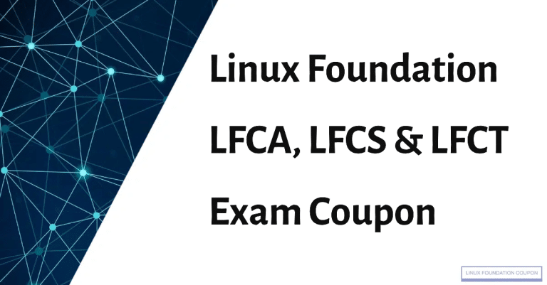 Linux Foundation LFCA, LFCS & LFCT Exam Coupon